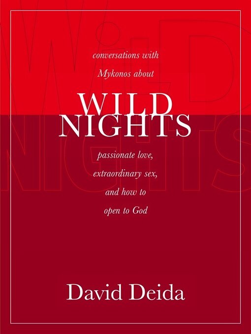 Title details for Wild Nights by David Deida - Available
